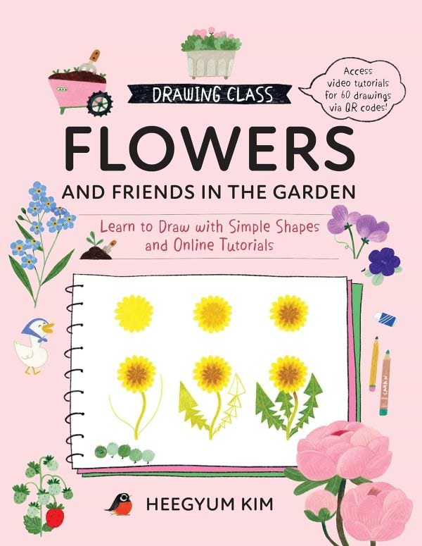 ספר לימוד רישום פרחים לילדים ומבוגרים DRAWING CLASS FLOWERS AND FRIENDS IN THE GARDEN