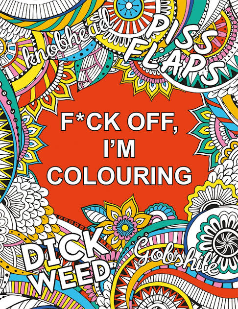 חוברת צביעה F*CK OFF, I'M COLOURING