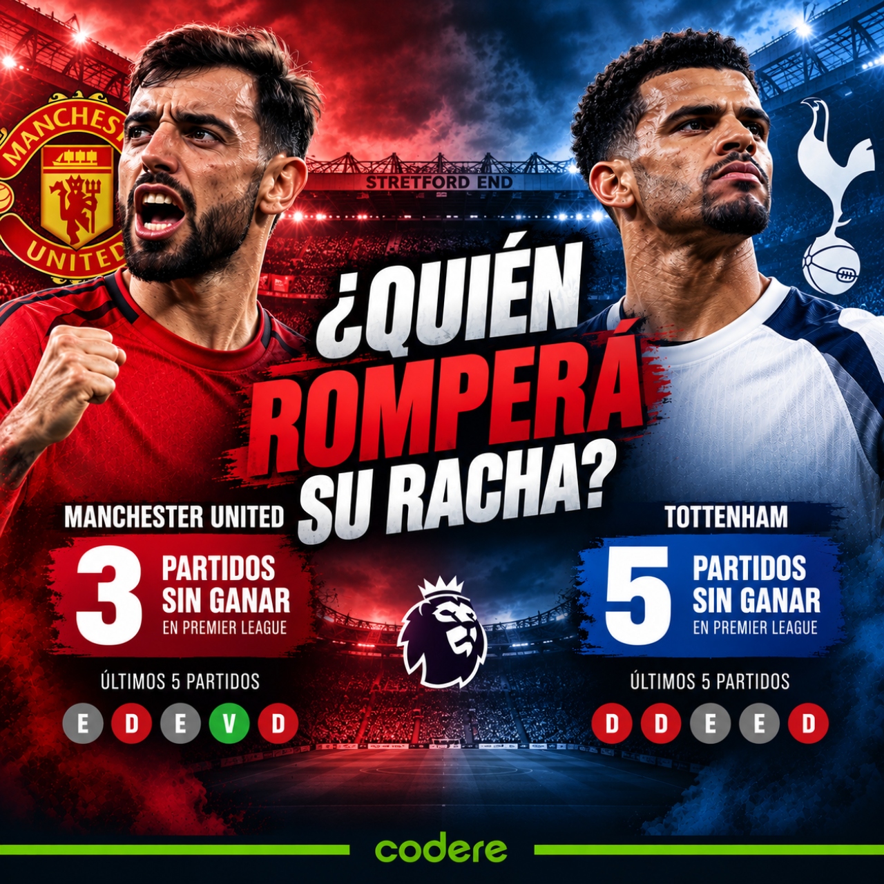 rachas de Manchester United y Tottenham