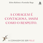 Livro - A coragem de ser feliz