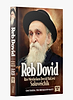 Reb Dovid - Rav Meshulam Dovid Halevi Soloveichik / Volume 1 - ר' דוד הלוי סולובייצ'יק זצוק"ל כרך א' (אנגלית)