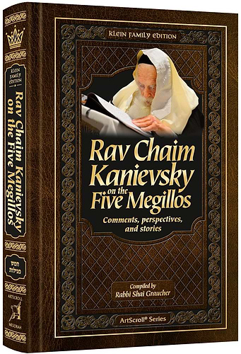 Rav Chaim Kanievsky on the Five Megillos / Rabbi Shai Graucher - רב חיים קנייבסקי על חמש מגילות / ארטסקרול (אנגלית)