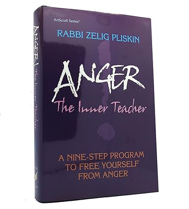 Anger: The Inner Teacher - Rabbi Zelig Pliskin / כעס פליסקין אנגלית