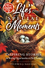 Life's Special Moments / Stephen J. Savitsky - רגעים מיוחדים בחיים / סיפורים אמיתיים אנגלית