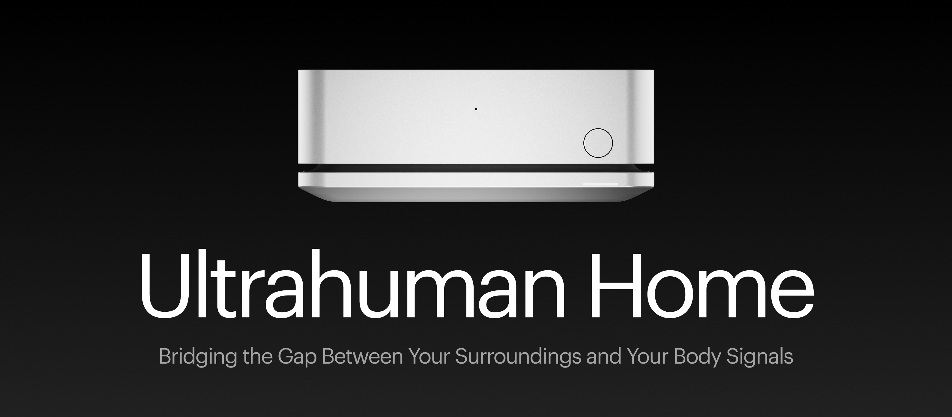 Ultrahuman Home and Ring AIR: dual-sensing environment and body