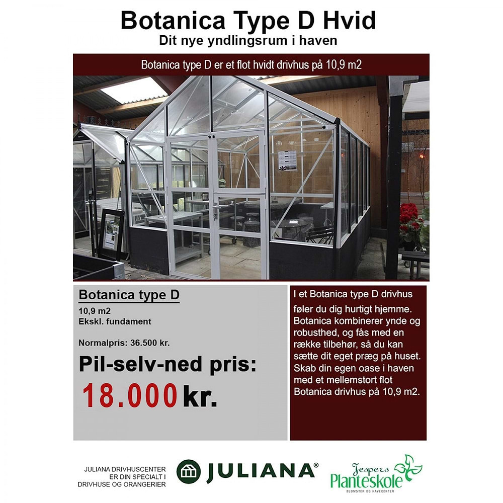 Juliana Drivhus Botanica D