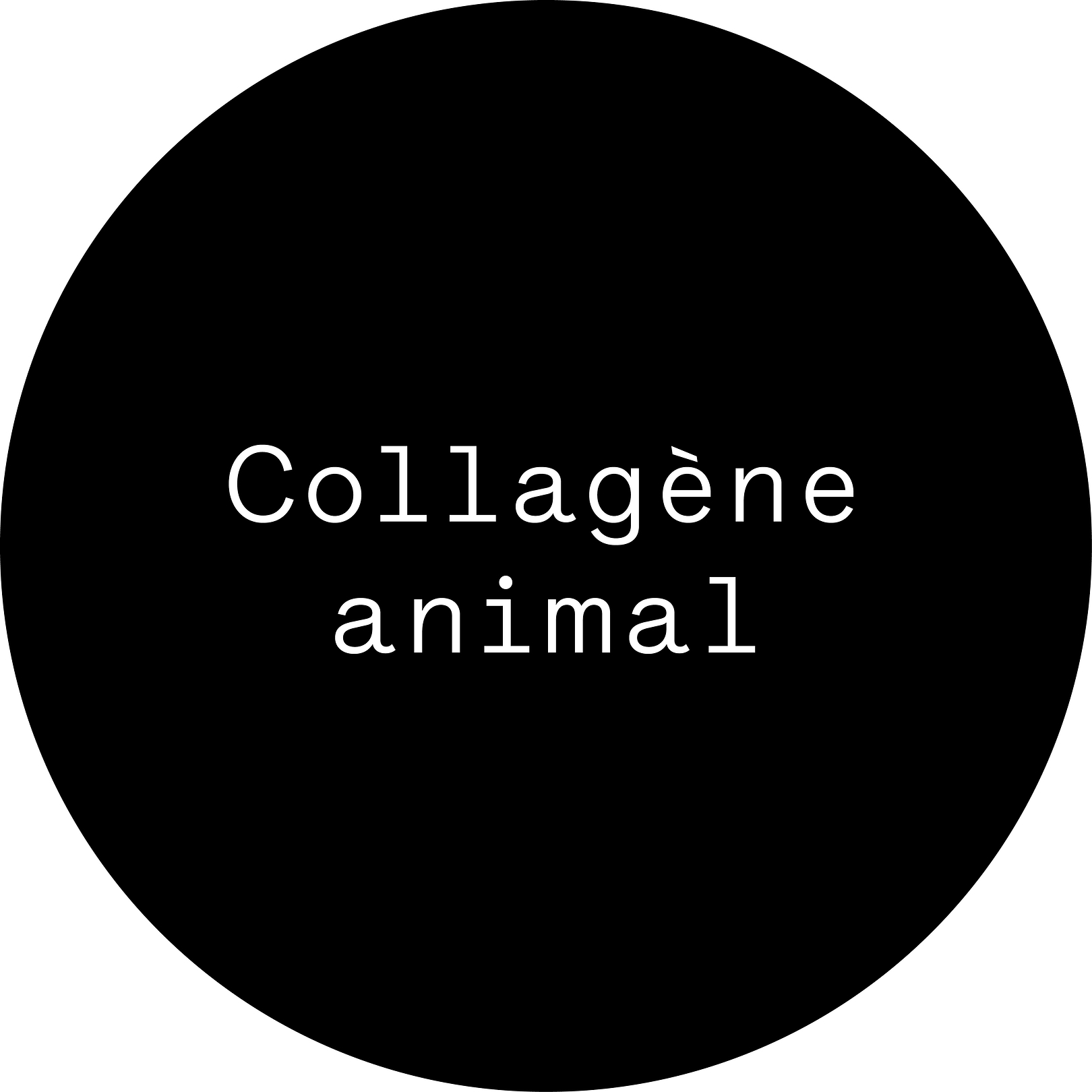 Collagène animal.