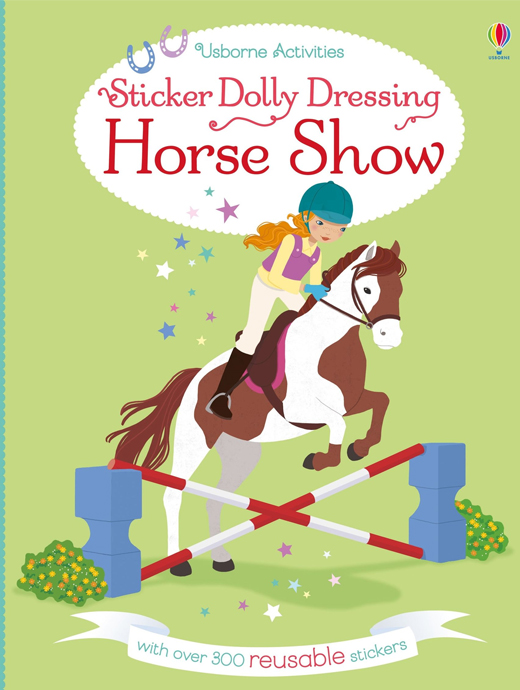 Usborne Activities: Sticker Dolly Dressing Horse Show