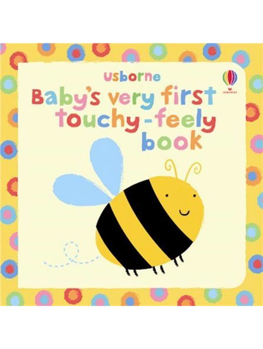Usborne Baby's Very First Touchy-Feely Book
