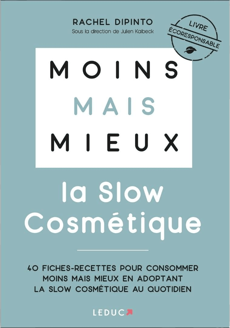 Moins mais Mieux avec la Slow Cosmétique