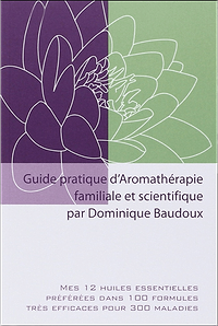 Practical Guide To Family And Scientific Aromatherapy