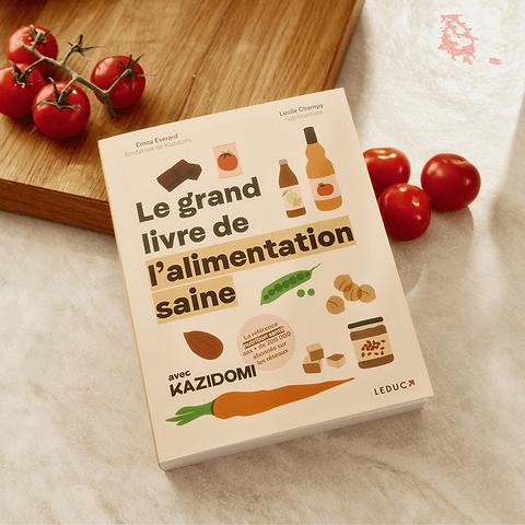 Le grand livre de l'alimentation saine avec Kazidomi
