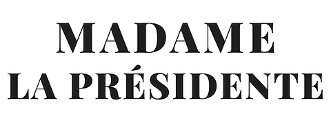 Madame La Présidente