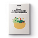 Ebook : Guide De L’Alimentation Anti-inflammatoire 