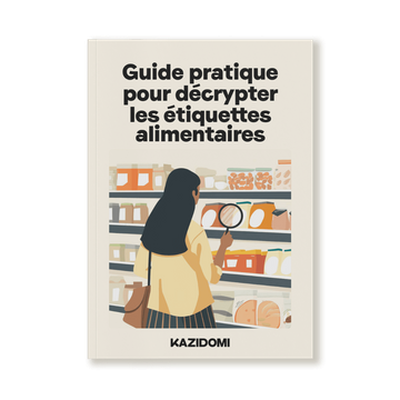 Ebook : Guide Pratique Pour Décrypter Les étiquettes Alimentaires