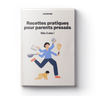 Ebook : Recettes pratiques pour parents pressés 0