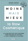 Moins mais Mieux avec la Slow Cosmétique
