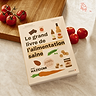 Le grand livre de l'alimentation saine avec Kazidomi 1