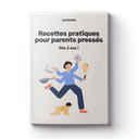 Ebook: Praktische recepten voor drukke ouders 0