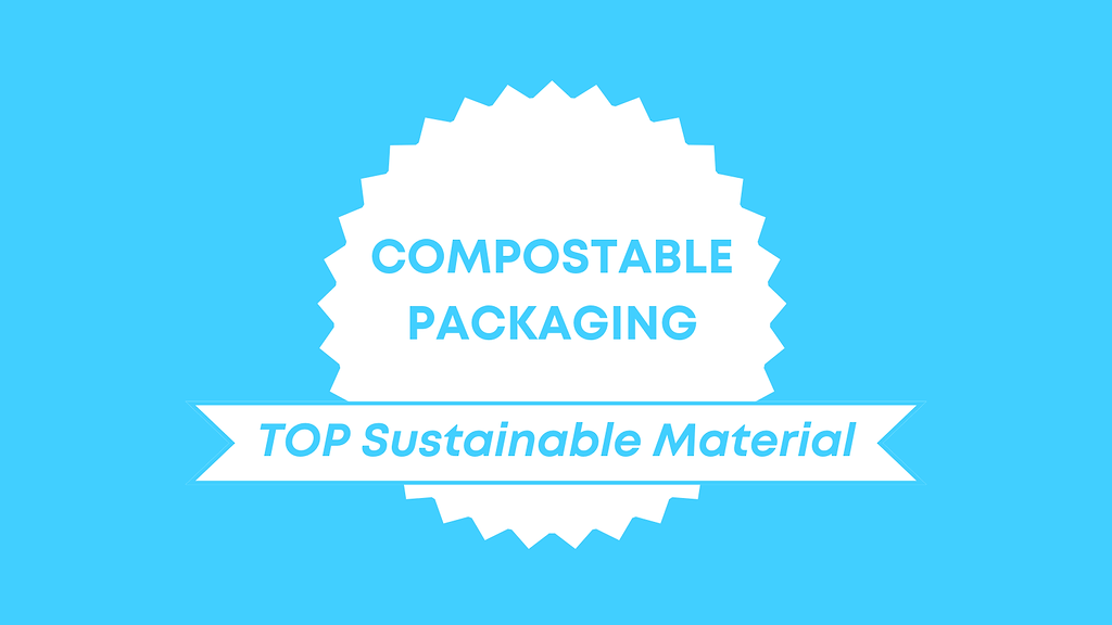Visual highlighting compostable packaging as the leading eco-friendly material