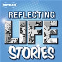 Reflecting Life  Stories