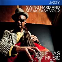 Swing Hard And Speak Easy Vol. 2