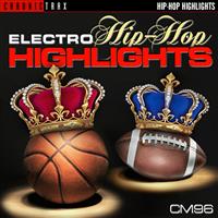 Electro Hip-Hop Highlights