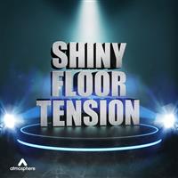 Shiny Floor Tension