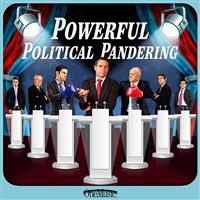 Powerful Political Pandering