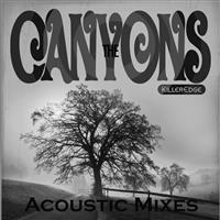 The Canyons - Acoustic Mixes