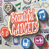 Beautiful Gadgets