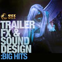 Trailer & Sound Design:  Big Hits