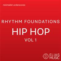 Rhythm Foundations - Hip Hop Vol. 1