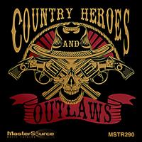 Country Heroes And Outlaws