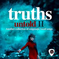 Truths Untold Il