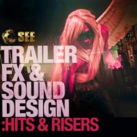 Trailer & Sound Design:  Hits & Risers