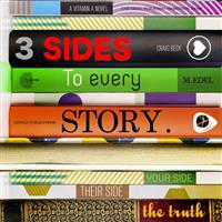 3 Sides to Every Story