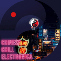 Chinese Chill Electronica