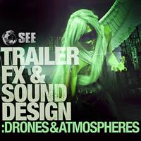 Sound Design:  Drones & Atmospheres