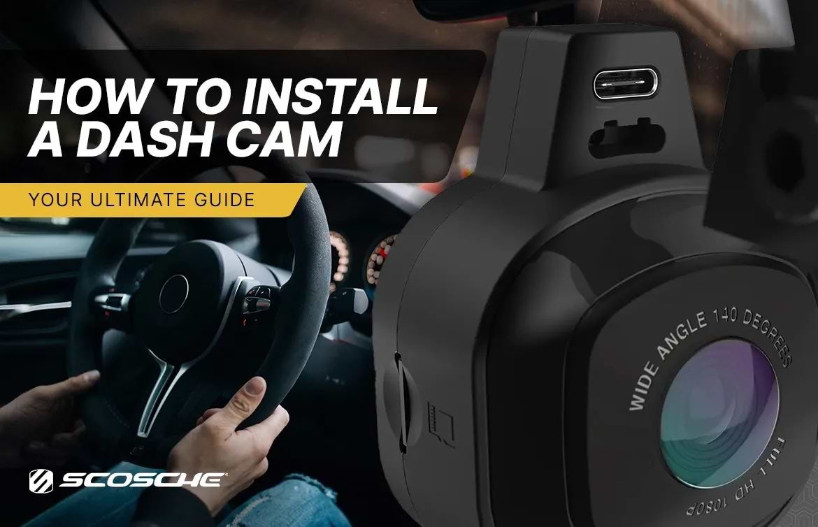 How to Install a Dash Cam - Your Ultimate Guide