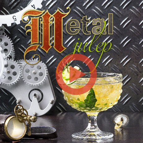 Metal Julep