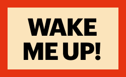 WAKE-ME-UP